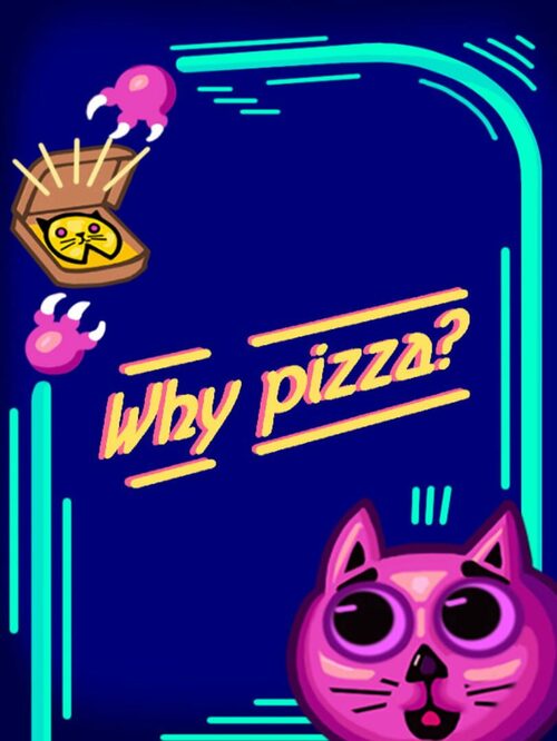 Cover for Why Pizza?.