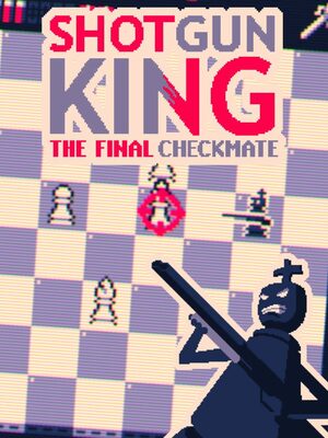 Cover for Shotgun King: The Final Checkmate.