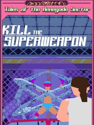 Cover for Kill the Superweapon.