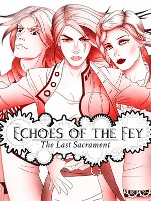 Cover for Echoes of the Fey: The Last Sacrament.