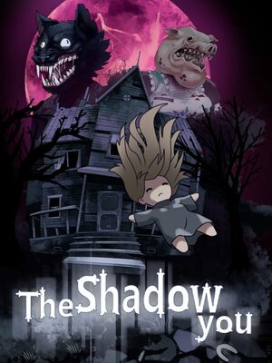 Cover for The Shadow You.