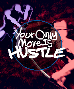 Cover for Your Only Move Is HUSTLE.