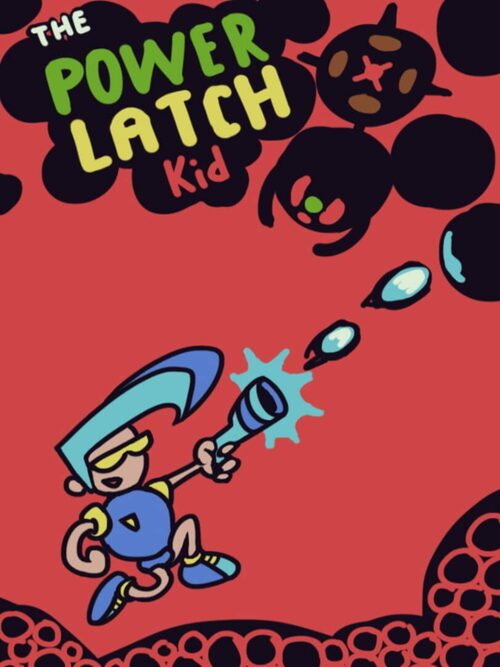 Cover for The Power Latch Kid.
