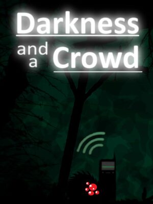Cover for Darkness and a Crowd.