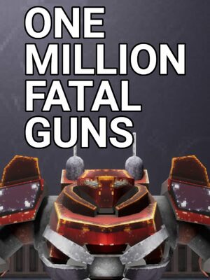 Cover for OMFG: One Million Fatal Guns.