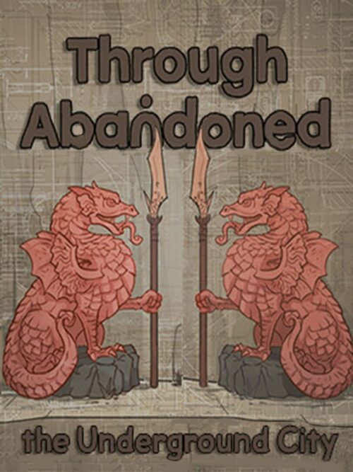 Cover for Through Abandoned: The Underground City.