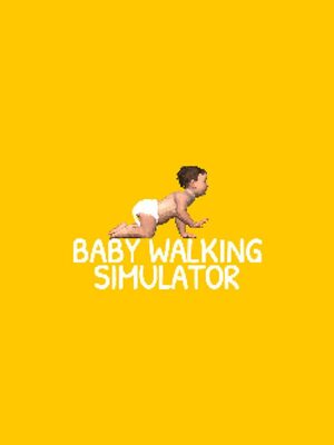 Cover for Baby Walking Simulator.