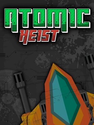 Cover for Atomic Heist.