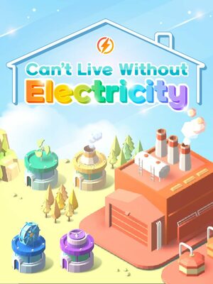 Cover for Can't Live Without Electricity.