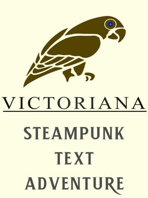 Cover for Victoriana - Steampunk Text Adventure.