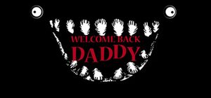 Cover for Welcome Back Daddy.