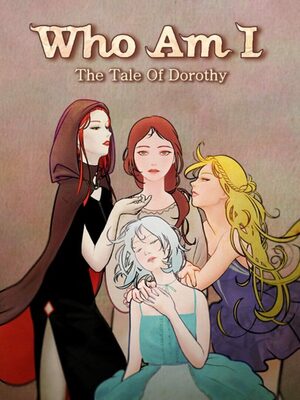 Cover for Who Am I: The Tale of Dorothy.
