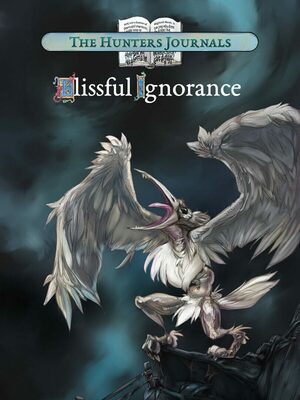 Cover for The Hunter's Journals - Blissful Ignorance.