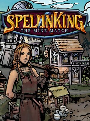 Cover for SpelunKing: The Mine Match.