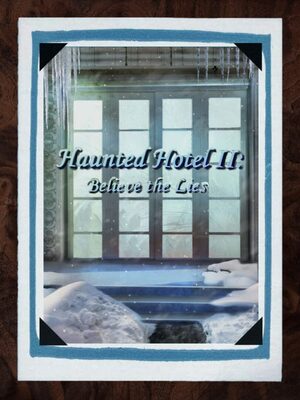 Cover for Haunted Hotel II: Believe the Lies.