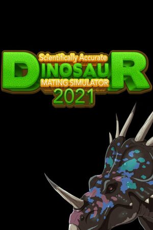 Cover for Scientifically Accurate Dinosaur Mating Simulator 2021.