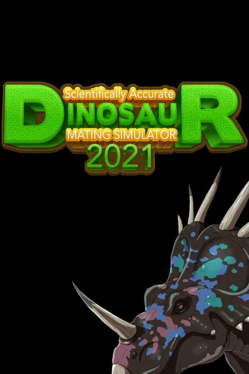 Cover for Scientifically Accurate Dinosaur Mating Simulator 2021.