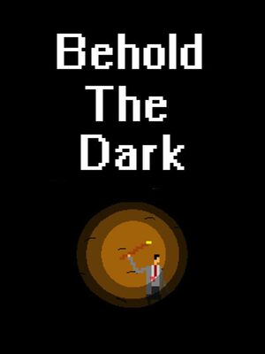 Cover for Behold The Dark.