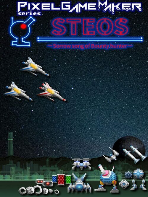 Cover for Pixel Game Maker Series STEOS -Sorrow song of Bounty hunter-.