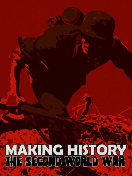 Cover for Making History: The Second World War.
