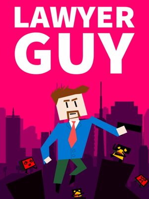 Cover for Lawyer Guy: Defender of Justice.