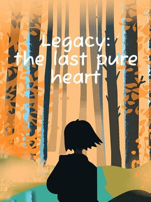 Cover for Legacy: the last pure heart.