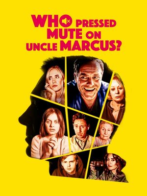Cover for Who Pressed Mute on Uncle Marcus?.