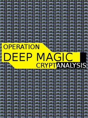 Cover for Operation Deep Magic: Cryptanalysis.