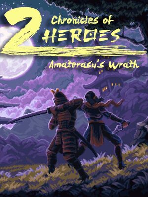 Cover for Chronicles of 2 Heroes: Amaterasu's Wrath.