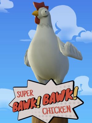 Cover for Super BAWK BAWK Chicken.