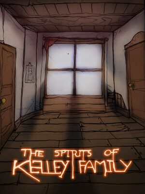Cover for The Spirits of Kelley Family.