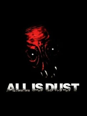 Cover for All Is Dust.