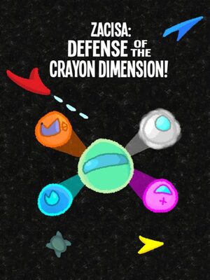 Cover for ZaciSa: Defense of the Crayon Dimension!.
