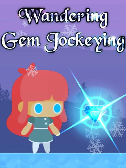 Cover for Wandering Gem Jockeying.