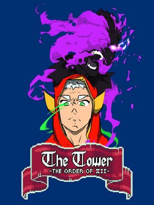 Cover for The Tower - The Order of XII.