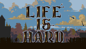 Cover for Life is Hard.