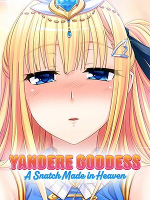 Cover for Yandere Goddess: A Snatch Made in Heaven.