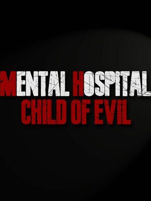 Cover for Mental Hospital - Child of Evil.