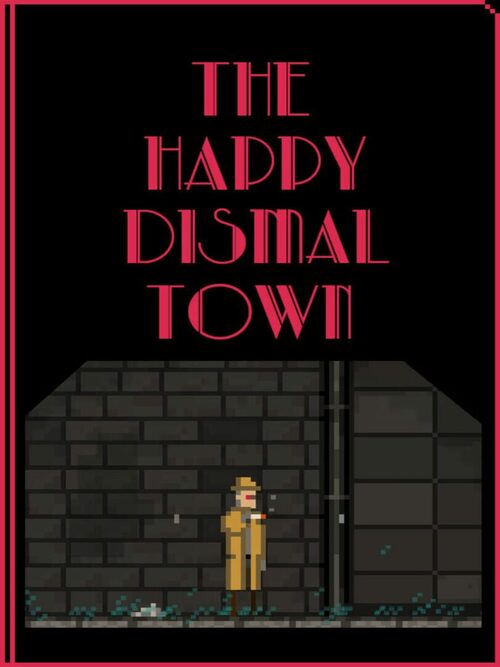 Cover for The Happy Dismal Town.