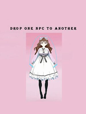 Cover for Drop one NPC to another.