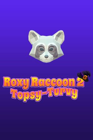 Cover for Roxy Raccoon 2: Topsy-Turvy.
