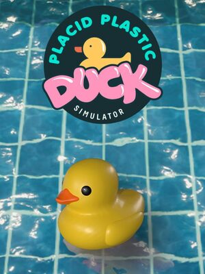 Cover for Placid Plastic Duck Simulator.