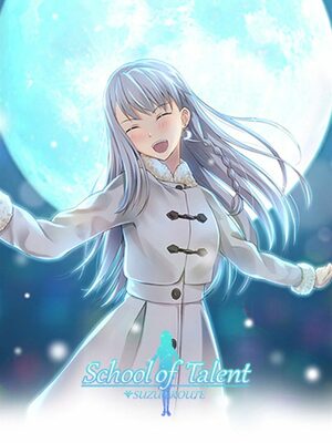 Cover for School of Talent: SUZU-ROUTE.