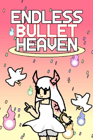 Cover for Endless Bullet Heaven.