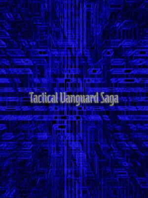 Cover for Tactical Vanguard Saga.