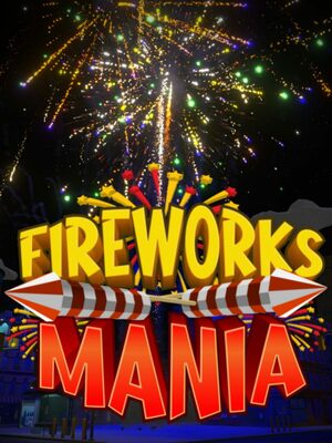 Cover for Fireworks Mania - An Explosive Simulator.