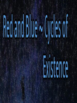 Cover for Red and Blue ~ Cycles of Existence.