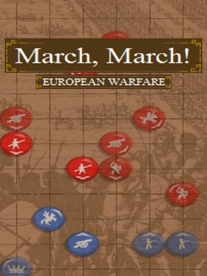 Cover for March, March! European Warfare.