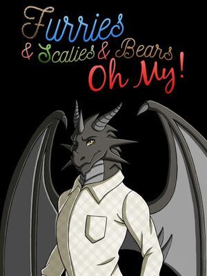 Cover for Furries & Scalies & Bears OH MY!.