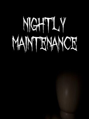 Cover for Nightly Maintenance.